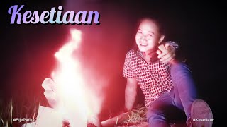 Download lagu Kesetiaan • Bije Patik mp3 Download lagu Kesetiaan • Bije Patik mp3