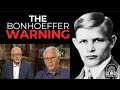 Revival Radio TV: The Bonhoeffer WARNING, Church WAKE UP!