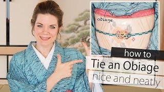 How to Tie an Obiage // Nice and Neatly