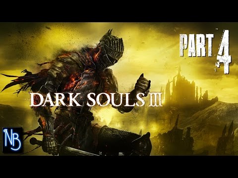 Dark Souls 3 Walkthrough Part 4 No Commentary