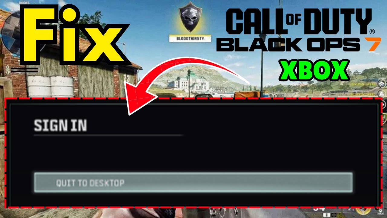 Call of duty Black Ops 7 sign in quit to desktop error fix Xbox