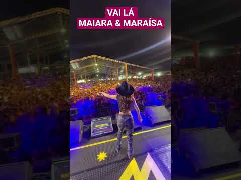 Vai Lá - Maiara e Maraísa ao vivo em Santa Bárbara de Goiás (GO) @maiaramaraisaoficial #cantora