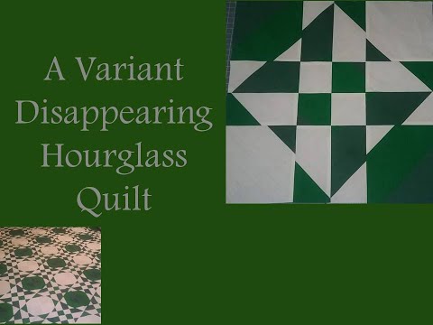 A Variant Disappearing Hourglass Quilt