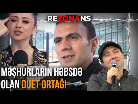 Aygün Bəylər və Damlanın duet ortağının həbsxana həyatı - Rezonans