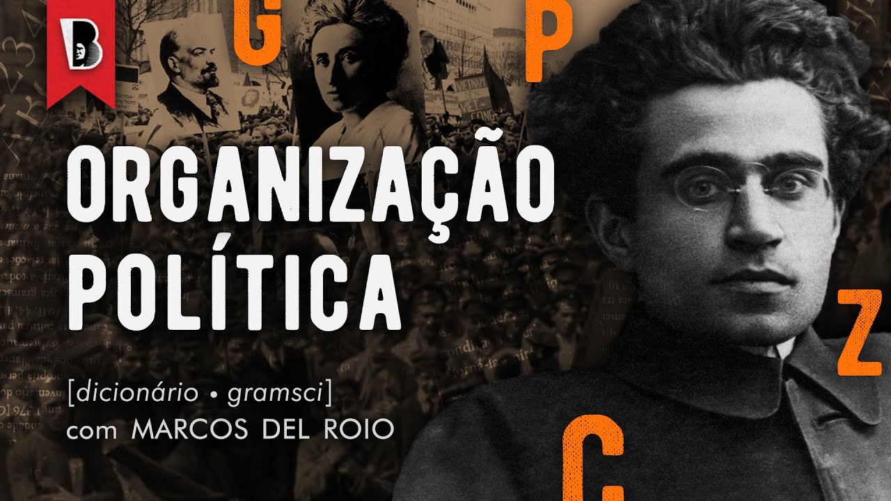 Teorias marxistas da organização política | Lênin, Rosa e Gramsci sobre o espontaneísmo