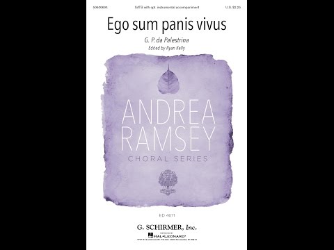 Ego sum panis vivus (SATB Choir) - Edited by Ryan Kelly