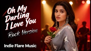 Download lagu Oh My Darling I Love You (Rock Version) – Sonu Nigam | Cover | Indie Flare Music 🎸🔥 mp3