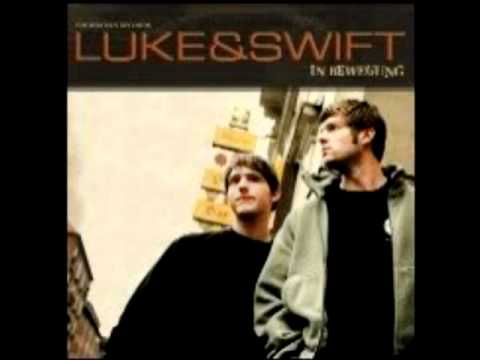 Luke & Swift - Swift & Luke