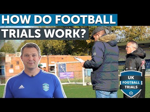 HOW DO FOOTBALL TRIALS WORK?