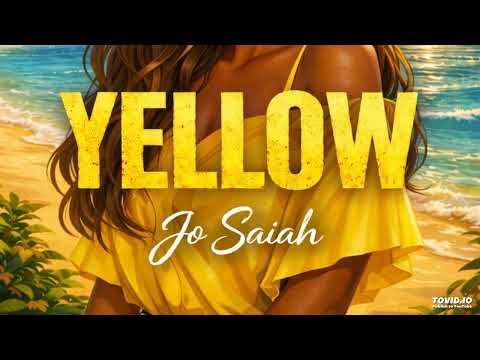 Yellow - Jo Saiah (Official Audio)2026