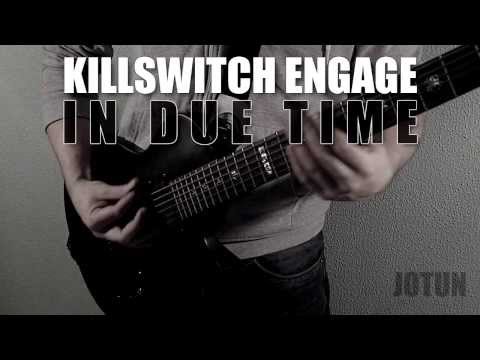 Killswitch Engage - In Due Time (Full Instrumental and Vocal Cover) Jotun Studio