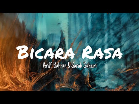 Ariff Bahran & Sarah Suhairi - Bicara Rasa (Lirik)