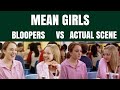 Mean Girls Bloopers Vs Actual Scene