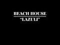 BEACH HOUSE - "LAZULI" (OFFICIAL TRACK ...
