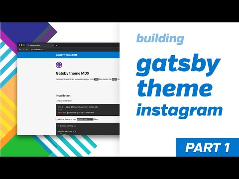 Building Gatsby Themes - gatsby-theme-instagram - Part 1