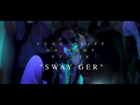 Yung Skipp x OG Hamp x YT Lik- Sway-GER (Official Video) | DIR 4QKP