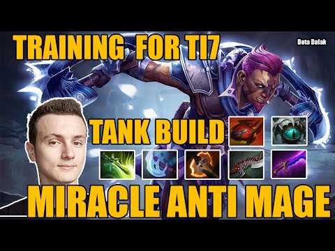 MIRACLE [ ANTI MAGE ] Tank Build Training For TI7 - Dota 2