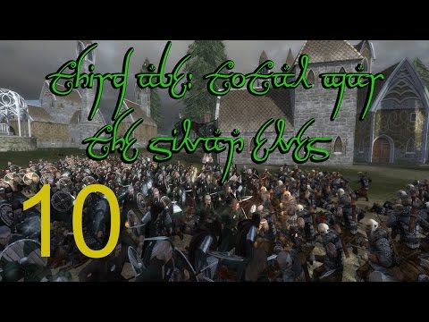 Silvan Elves 10 - On Two Fronts!