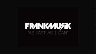 Frankmusik "Fast As I Can" Video Preview