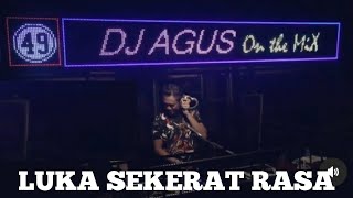 Download lagu Dj Agus Luka Sekerat Rasa (Dj Remix Viral) Rela Aku Terima Keputusan DariMu mp3