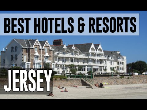 Best Hotels and Resorts in Jersey, United Kingdom UK
