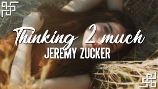 jeremy zucker // thinking 2 much ft. eden {sub español}