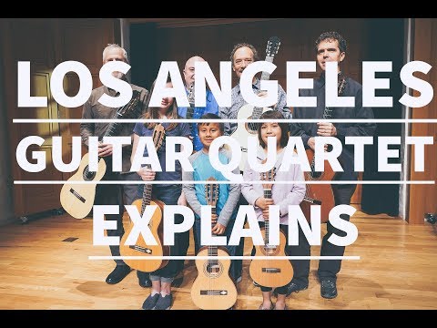 The Los Angeles Guitar Quartet explains La Mancha Guitars