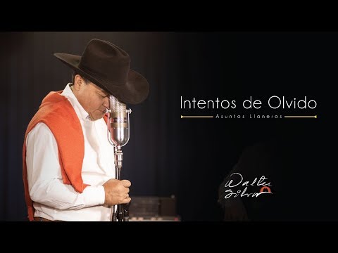 Walter Silva - Intentos De Olvido (Video Oficial)