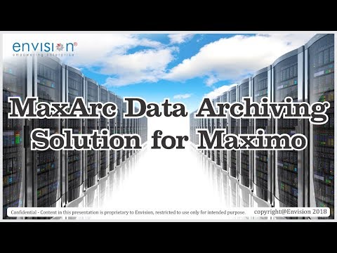 Envision S Maxarc Data Archiving Add On For Ibm Maximo