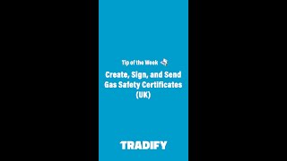 Create sign and send UK gas safety certificates on the Tradify app