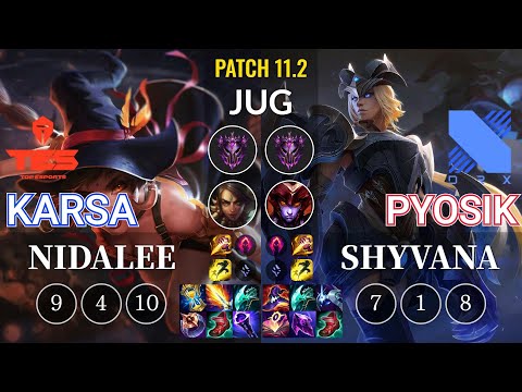 TES Karsa Nidalee vs DRX Pyosik Shyvana Jungle - KR Patch 11.2