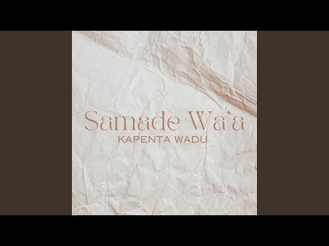 Samade Wa’a