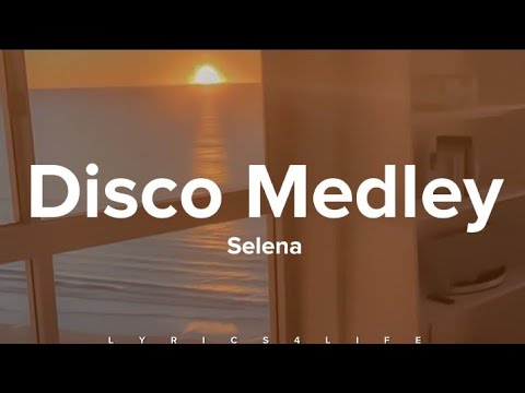 Selena - Disco Medley (Lyrics)