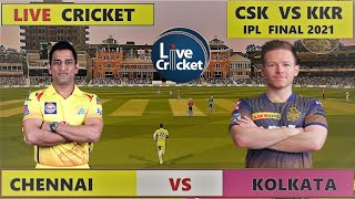 Live IPL 2021 Final Live IPL CSK VS KKR|Kkr vs Csk Final Ipl Match|Live Ipl kolkata vs Chennai #ipl
