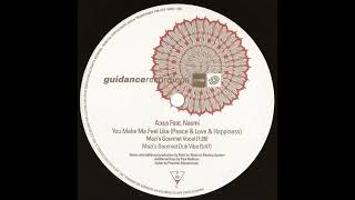 Axus Feat. Naomi ‎– You Make Me Feel Like (Peace & Love & Happiness) (Mazi's Gourmet Vocal)