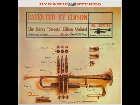 THE HARRY "SWEETS" EDISON QUINTET – PATENTED BY EDISON (2007)
