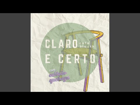 Claro E Certo (part. Estevão Queiroga) - Rafa…