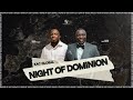 KAC Global: Night Of Dominion w/ Rev Ralph Dartey