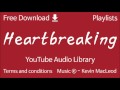 Heartbreaking YouTube Audio Library