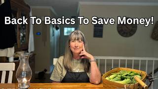 SAVE MONEY by Going Back to the Basics! //Frugal Living