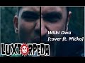 LUXTORPEDA - Wilki Dwa [cover by Karol i Mićko ...