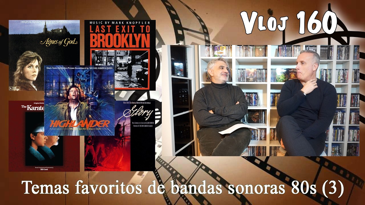 Vloj 160: Los mejores temas de bandas sonoras 80s (85-89 parte 1)