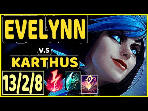 EVELYNN vs KARTHUS - 13/2/8 KDA JUNGLE GAMEPLAY - EUW Ranked MASTER