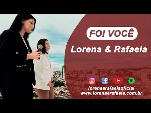 Lorena e Rafaela - Foi Você (Autora: Rafaela Gonzaga) - Clipe oficial
