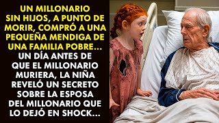 UN MILLONARIO CON UNA ENFERMEDAD TERMINAL, COMPRÓ A UNA PEQUEÑA MENDIGA DE UNA FAMILIA POBRE...