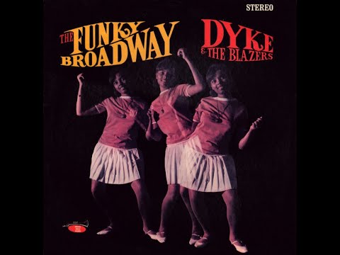 Dyke & The Blazers - Funky Broadway (Full Version - Dan's 2025 Stereo Mix)