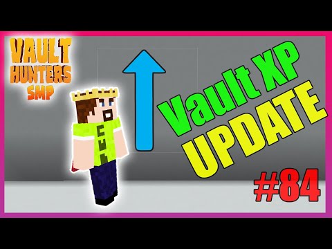 Playing the VAULT HUNTERS UPDATE!! - Minecraft Vault Hunters SMP eps 84