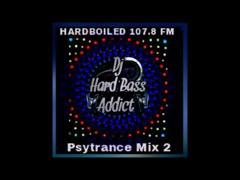 Dj Hard Bass Addict - HARDBOILED 107.8 FM - Psytrance MIx 2 - FREE DOWNLOAD