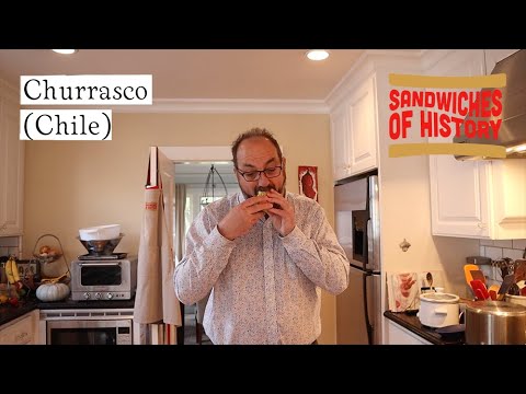 Churrasco (Chile) on Sandwiches of History