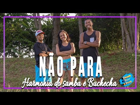 Harmonia do Samba & Buchecha - Não Para / Coreografia Profile Dance Ballet